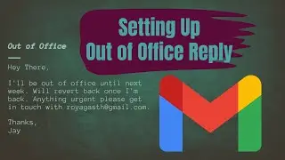 Setting Up Out of Office in Gmail | Vacation Responder