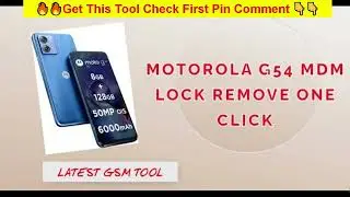 MOTOROLA G54 MDM Unlock One Click Latest Version | all motorola latest model frp done by unlock tool