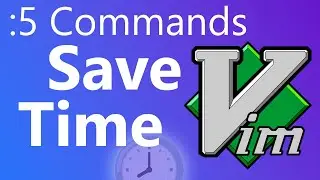 5 Vim Commands to Save Time 🕜