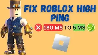 Fix "High Ping In Roblox Windows 10/11 | How To Lower Ping In Roblox (New Method) 2024