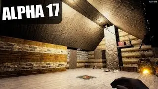 ALPHA 17 | TWO BASE BUILDS | 7 Days to Die Alpha 17 Gameplay | S17E25