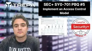 Security+ PBQ #5 - Access Control Methods | Performance Based Questions | CompTIA SEC+