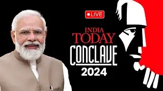 LIVE: PM Shri Narendra Modi attends India Today Conclave 2024
