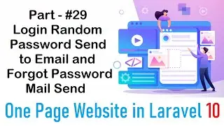 #29 Login Random Password Send to Email and Forgot Password Send | One Page Website in Laravel 10