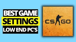 Best In Game Settings For Low End PCs & Laptops For CSGO