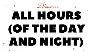 ALL HOURS (OF THE DAY AND NIGHT) Meaning with Examples in Sentences | ENGLISH IDIOMS AND PHRASES