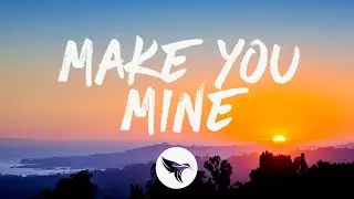 MaRynn Taylor - Make You Mine (Lyrics)