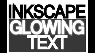 Inkscape Tutorial - Glowing Text