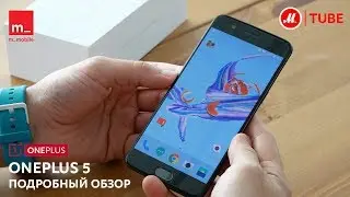 Обзор необычного смартфона OnePlus 5