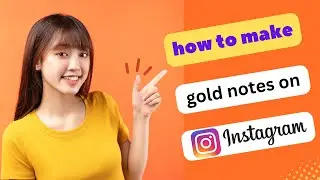 UPDATED! HOW TO MAKE GOLD NOTES ON INSTAGRAM 2024! (FULL GUIDE)