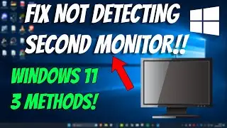 How to Fix Windows 11 Not Detecting Second Monitor (2023)