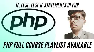 IF, ELSE, ELSE IF Statements In PHP