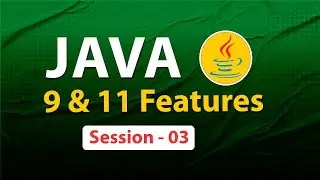 Java 9 and 11 Features  | Session - 03 | Ashok IT