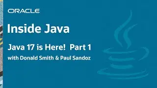 “Java 17 is Here! Part 1” - Inside Java Podcast 19