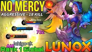 Show No Mercy Lunox 18 Kills Gameplay - Top 1 Global Lunox by Ichigo•水 - Mobile Legends