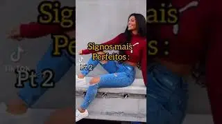 TIKTOK dos signos ♈♊♉♑♍♏♐♋♎♌