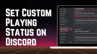 How to Set a Custom Playing Status on Discord | 2024 New Update