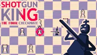 Shotgun King: The Final Checkmate - Full Gameplay Walkthrough