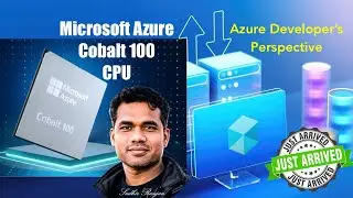 Microsoft Azure Cobalt 100 CPU  : A Developer's Perspective