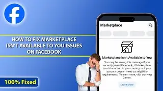 Fix Marketplace Isn’t Available to you Issues on Facebook | Quick Fix Marketplace Isn’t Available