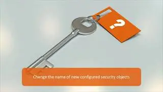 Change the name of new configured security objects