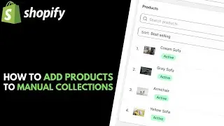 Shopify: How to Add Products to an Existing Manual Collection