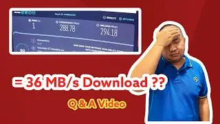 Q&A: Speed Test vs actual downloads | JK Chavez
