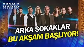 Geri Sayım Bitti! Arka Sokaklar 19. Sezonuyla Bu Akşam 20:00'de Kanal D'de!