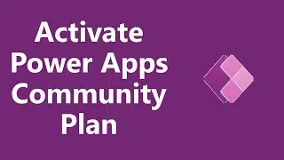 How to activate FREE Power Apps Community Plan for Developers?