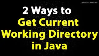 2 Ways to Get Current Working Directory in Java