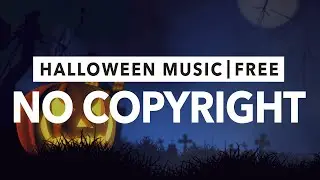No Copyright Halloween Music | FREE Halloween Music | Royalty Free Halloween Music