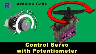 Lesson 85: Control Servo Motor with Potentiometer using Arduino