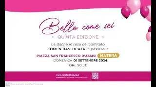 Komen, a Matera la quinta edizione di “Bella come sei”