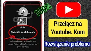 😭Przełącz na Youtube.Com Rozwiązywanie problemów |  napraw przejście do youtube.com