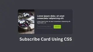 Subscribe  card using HTML and CSS | CSS Card Hover Effects