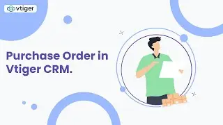 Purchase Order in Vtiger CRM