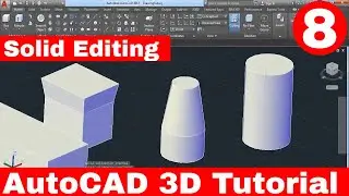 AUTOCAD 2017 3D SOLID EDITING | Autocad 3d Tutorial | Autocad 3d Solid editing