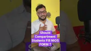 Should Compartment Students Fill NIOS Form ?