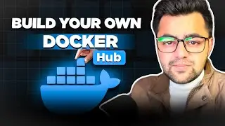 Build Your Own Docker Hub | Docker Image Registry