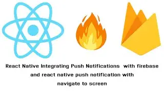 React Native Integrating Push Notifications with Firebase navigate to screen