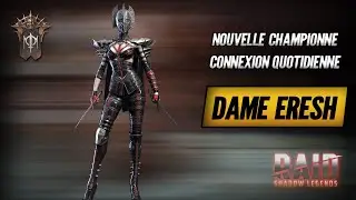 Présentation New Championne en récompense de Connexion Quoti. : Dame Eresh - Raid Shadow Legends