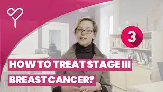 Treatment Options for Stage III (3) Breast Cancer