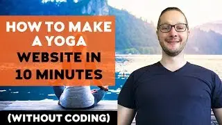 How to make a Website for a YOGA Instructor in 10 minutes