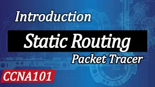 Static Routing Configuration in Packet Tracer | Cisco Packet Tracer Tutorial