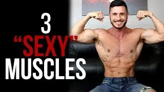 3 Muscles to Look More Jacked and Attractive (Women Love This)