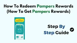 How To Redeem Pampers Rewards (How To Get Pampers Rewards)