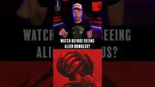 Must Watch Before Alien: Romulus?  (Alien? Aliens? Prometheus?)