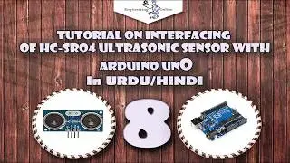 How to connect Ultrasonic Sensor with Arduino | Part 8 | Arduino Series for Beginners in Hindi/Urdu