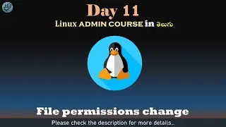 Day#11 | Linux admin course in Telugu | File permissions change | CCIT | AWS | Linux in telugu