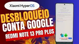FRP Bypass Redmi Note 13 Pro/Note 13 Pro+ 5g HyperOs Sem PC - Sem Segundo Espaço 2024